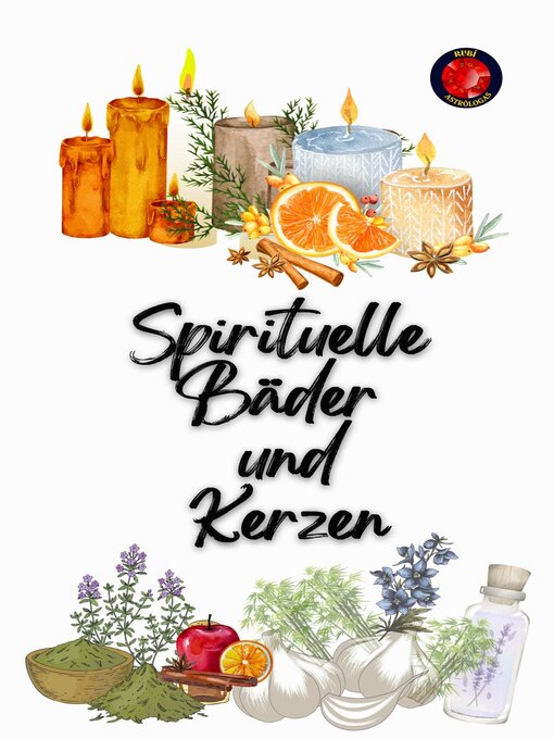 Title details for Spirituelle Bäder und  Kerzen by Alina A Rubi - Available